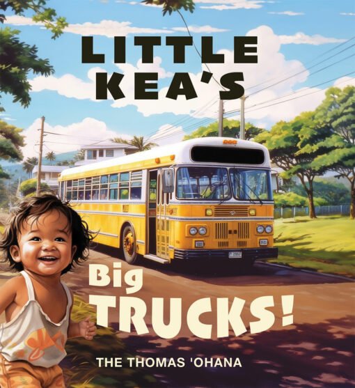 Little Kea's Big Trucks